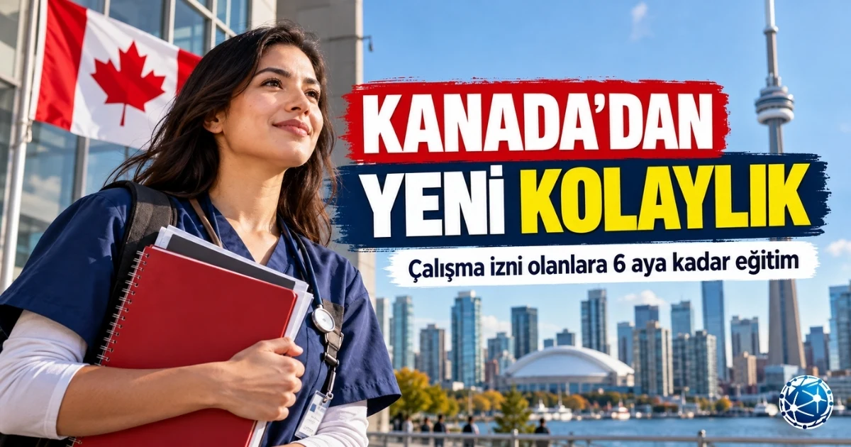 Kanada’da çalışma izni sahiplerine sunulan 6 aya kadar study permit olmadan eğitim hakkını anlatan görsel