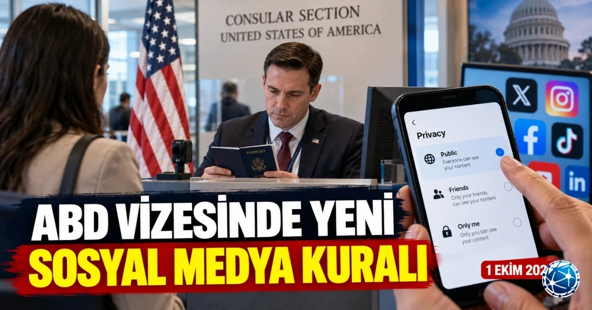 ABD vize başvurularında genişletilen sosyal medya incelemesi ve I, TN, TD vize sahiplerini etkileyen yeni kontrol süreci