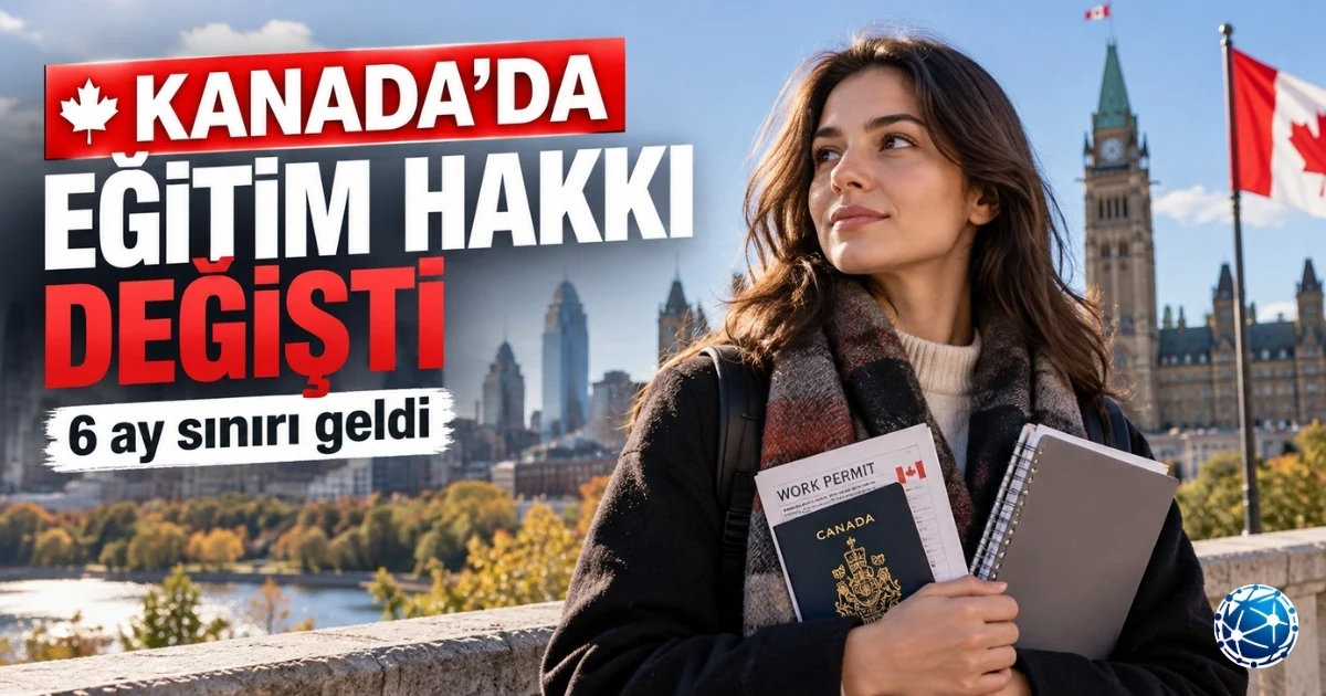 Kanada'da çalışma izni sahipleri için eski eğitim muafiyetinin sona ermesi ve 6 aylık yeni eğitim izni kuralları