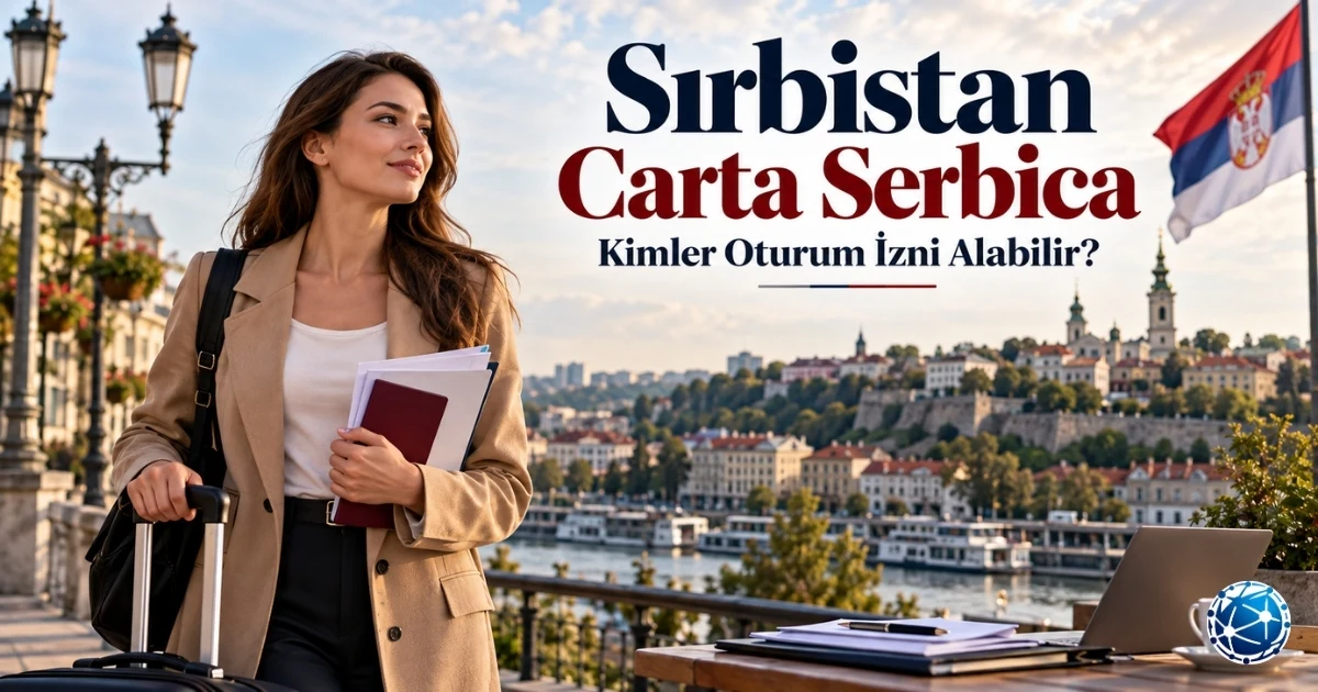 Sırbistan Carta Serbica programı kapsamında Sırp kökenli yabancı vatandaşların geçici oturum izni ve ülkelerine dönüş başvuru süreci